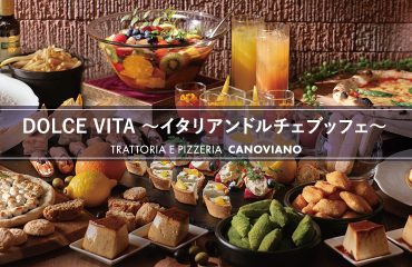 〈カノビアーノ〉イタリアンドルチェブッフェ