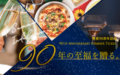90th ANNIVERSARY SUMMER TICKET